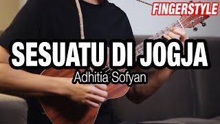 ukulele Cover Sesuatu Di Jogja  Adhitia Sofyan