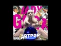 Lady gaga  mary jane holland audio