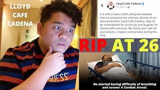 Vlogger Lloyd Cafe Cadena Gone Too Soon at 26 RIP