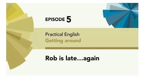 English File 4thE - Pre Intermediate - Practical English E5 - Getting around - Rob is late again