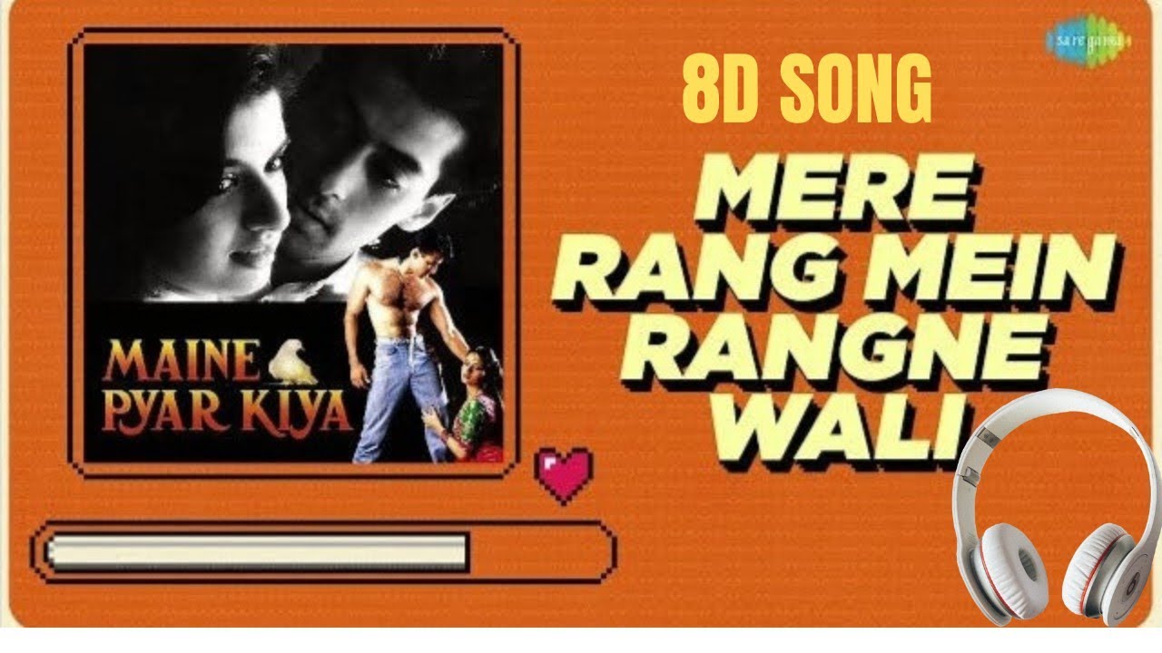 Mere Rang Mein Ragne Wali 8D Song. 