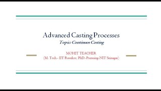 Advanced Casting Process I Continuous Casting I Strand Casting