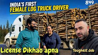 India's first Female LOG Truck Driver in Canada | Toughest Job | 849