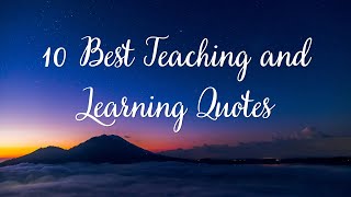 10 Best Teaching and Learning Spoken Quotes #motivation #teaching #learning #spokenmotivation