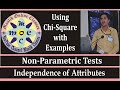 Test of Independence of Attributes: Using Chi-Square Statistic (In Hindi)