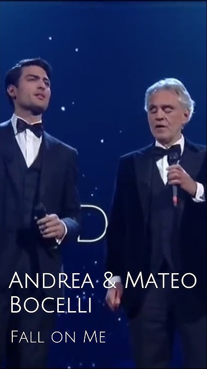 Andrea Bocelli And Matteo Fall On Me Lyrics English Andrea Bocelli & Matteo Bocelli - Fall on Me | Ven a Mi | Andrea