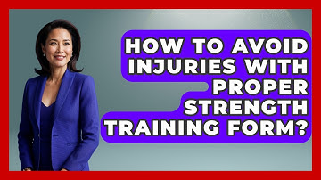 How To Avoid Injuries With Proper Strength Training Form? - Millennial Health Hub