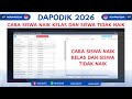 CARA MENAIKAN KELAS DAN TINGGAL KELAS SISWA DI DAPODIK 2026 CARA MENAIKAN KELAS DAN TINGGAL KELAS SISWA DI DAPODIK 2026