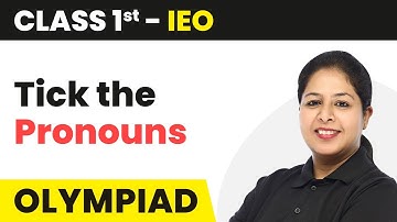 Pronouns - Tick the Pronouns | Class 1 International English Olympiad (IEO)