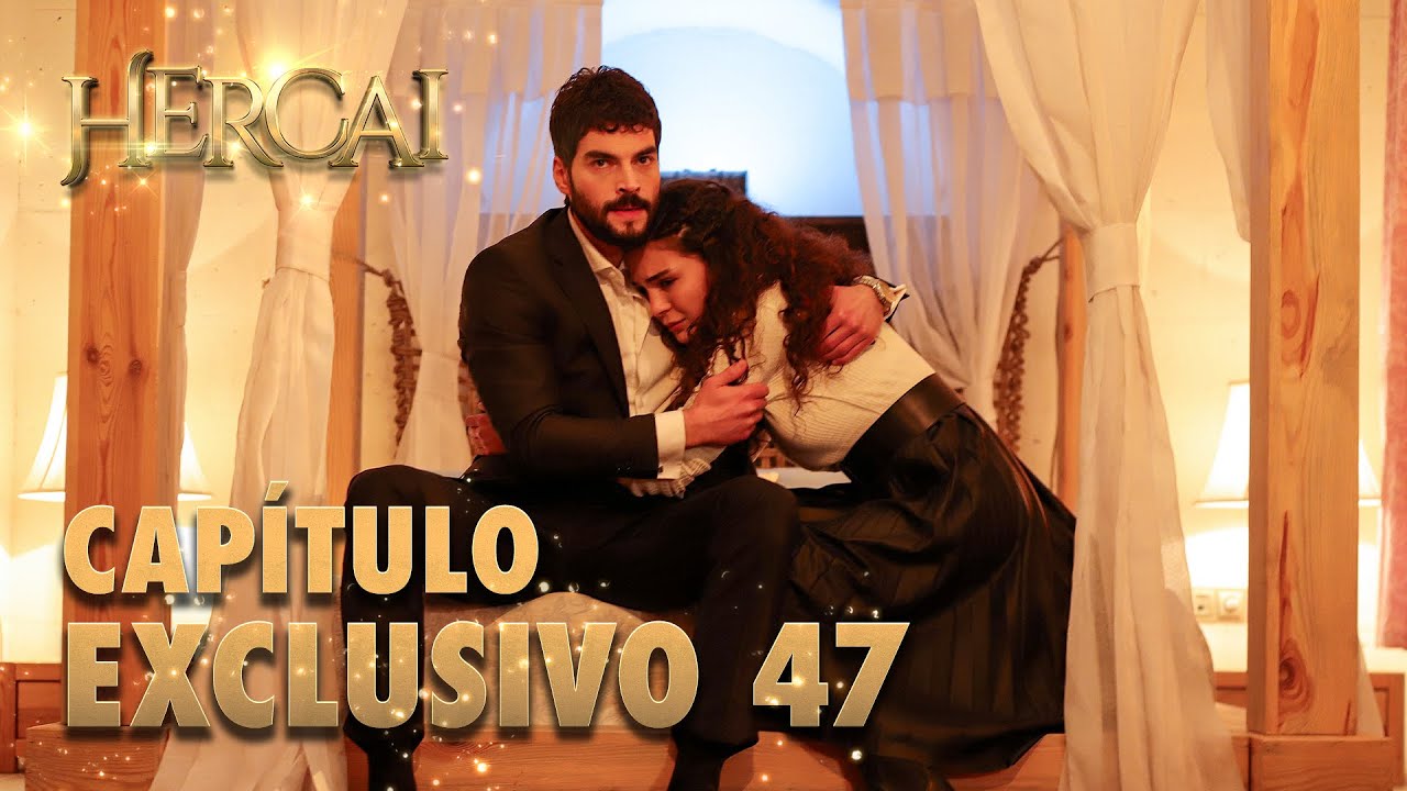Hercai - Capítulo Exclusivo 47
