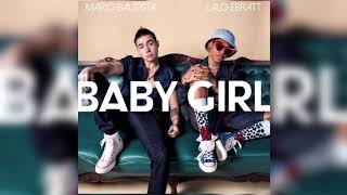 Baby Girl - Mario Bautista ft. Lalo Breatt