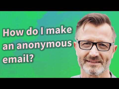 How do I make an anonymous email?