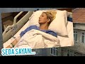 SEDA SAYAN'DAN ÜZEN HABER MAALESEF SON DAKİKA