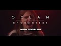 [New Vocalist] Ocean Enconters - Lola( @Soca_ )'s announcement