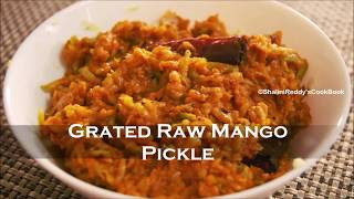 How To Make Grated Raw Mango Pickle South Indian Recipe Traditional Mamidi Thurumu Pachadi