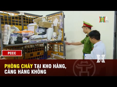 Video An toàn phòng chống cháy nổ kho hàng cảng hàng không... - youtube