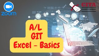 A/L | GIT Video Series | Excel - Basics