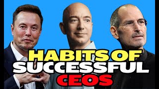 11 Habits of CEOs