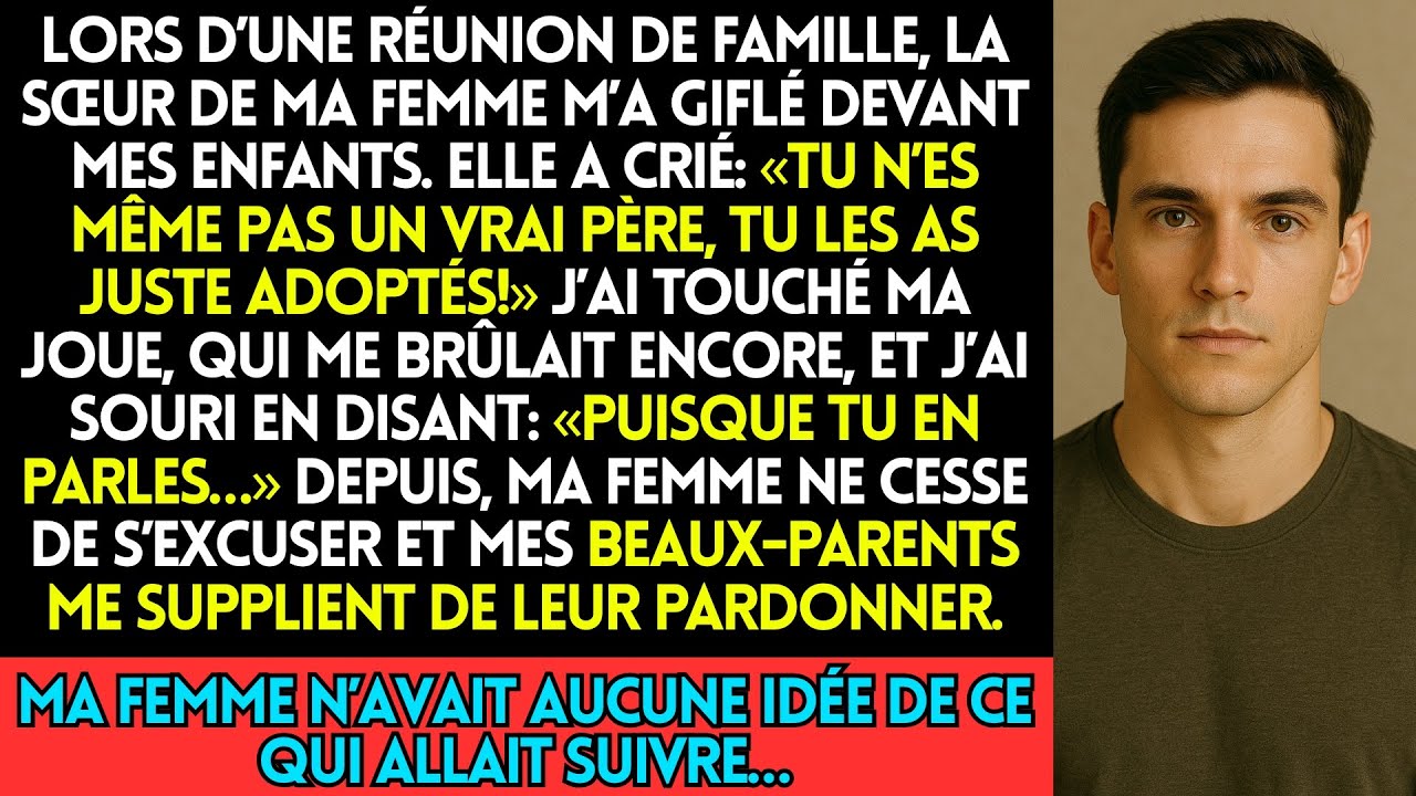 Lors D’une Réunion De Famille, La Sœur De Ma Femme M’a Giflé Devant Mes Enfants  Elle A Crié  “Tu N’