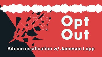 Bitcoin and Ossification w/ Jameson Lopp