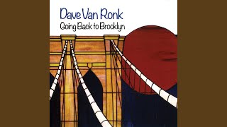 Video thumbnail of "Dave Van Ronk - Losers"