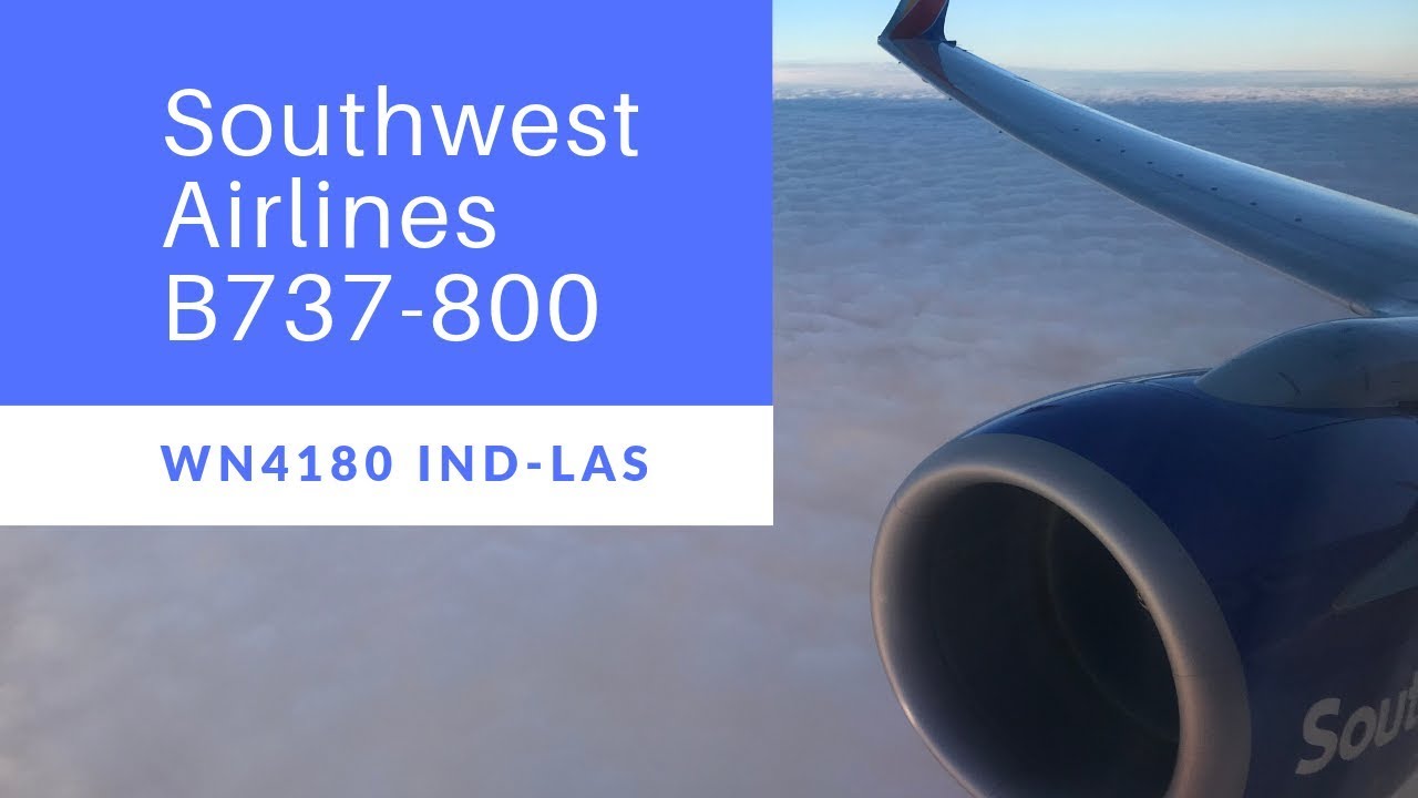Flying From Indianapolis To Las Vegas On Southwest Airlines B737 800 flying-from-indianapolis-to-las-vegas-on-southwest-airlines-b737-800