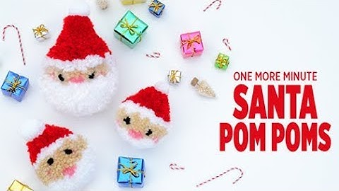 One More Minute: Santa Pom Poms