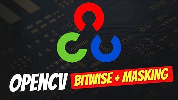 OpenCV - Masking & Bitwise Operations