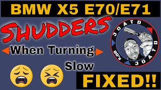 BMW X5 Shudders / Shakes When Turning FIXED!!