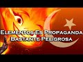 | Elementos y Su Propaganda Peligrosa | Análisis |