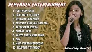 TAK INGIN USAI // KERONCONG PROTOL MODERN FULL ALBUM // REMEMBER INTERTAIMENT