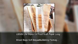 LBSISI Life 50pcs Oil Proof Kraft Paper Long Bread Bags Soft Baguette Baking Packaging Birthday screenshot 4