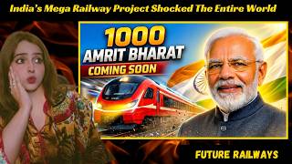 1000 Amrit Bharat + 4500 Vande Bharat Express : Indian Railways Mega Train Projects