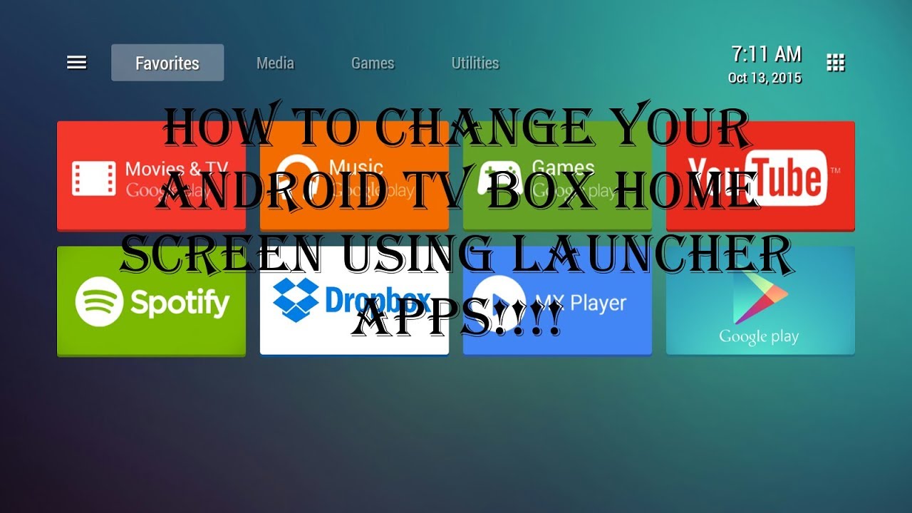 HOW TO CHANGE YOUR ANDROID TV BOX HOME SCREEN YouTube