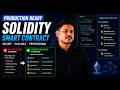 Production Ready Solidity Smart Contracts | Write Secure & Scalable Web3 Code
