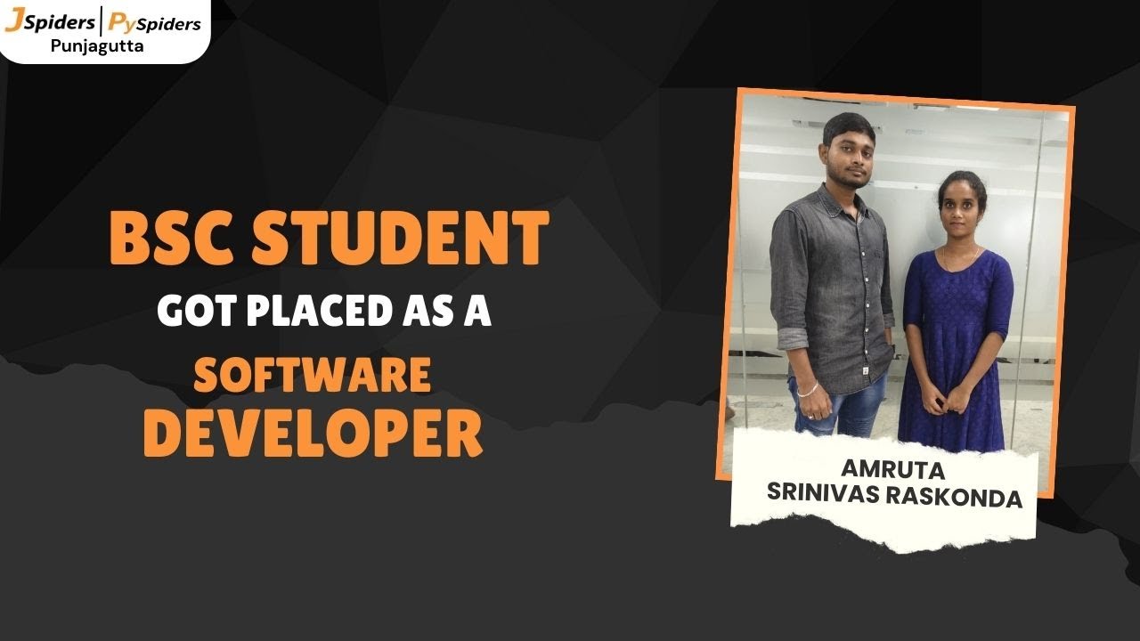 From BSC Student to SOFTWARE DEVELOPER From JSpiders | Hyderabad ...