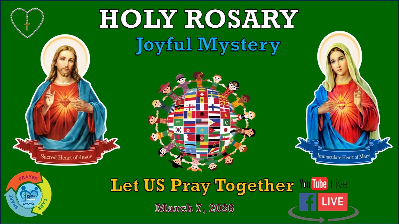 [Holy Rosary] Joyful Mystery - March 7, 2026
