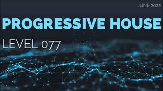 Deep Progressive House Mix Level 077 / Best Of June 2022