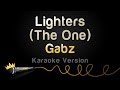 Gabz - Lighters (The One) (Karaoke Version)