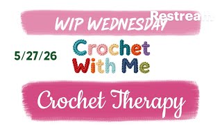 WIP WEDNESDAY 5/27/26