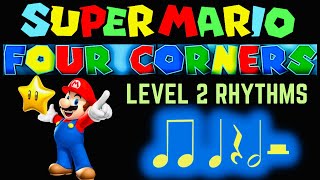 Super Mario Four Corners Level 2 Rhythms