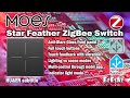 77 MOES Star Feather Zigbee Switch integration with ZHA and Z2MQTT in Home Assistant