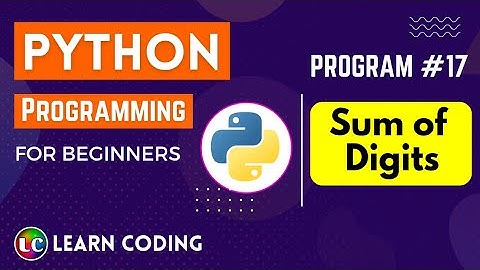 Sum of Digits Program in Python | Learn Coding