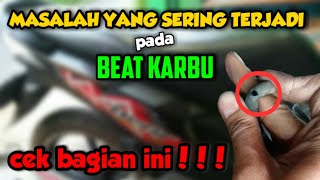 Penyebab BEAT KARBU Brebet, Susah Menyala, Matian dan Tidak Mau Langsam