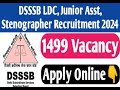 DSSSB recruitment 2024 1499 vacancy steno, tgt, teacher, sanitary inspector etc Advt no 0524