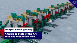 A Guide to State-of-the-Art Wire rod production line