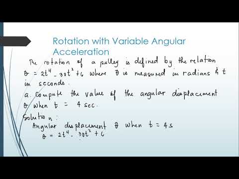 Rotation with Variable Angular Acceleration
