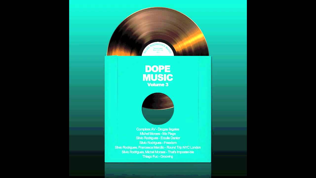 Dope Music Volume 3 [Silvio Rodrigues Music]
