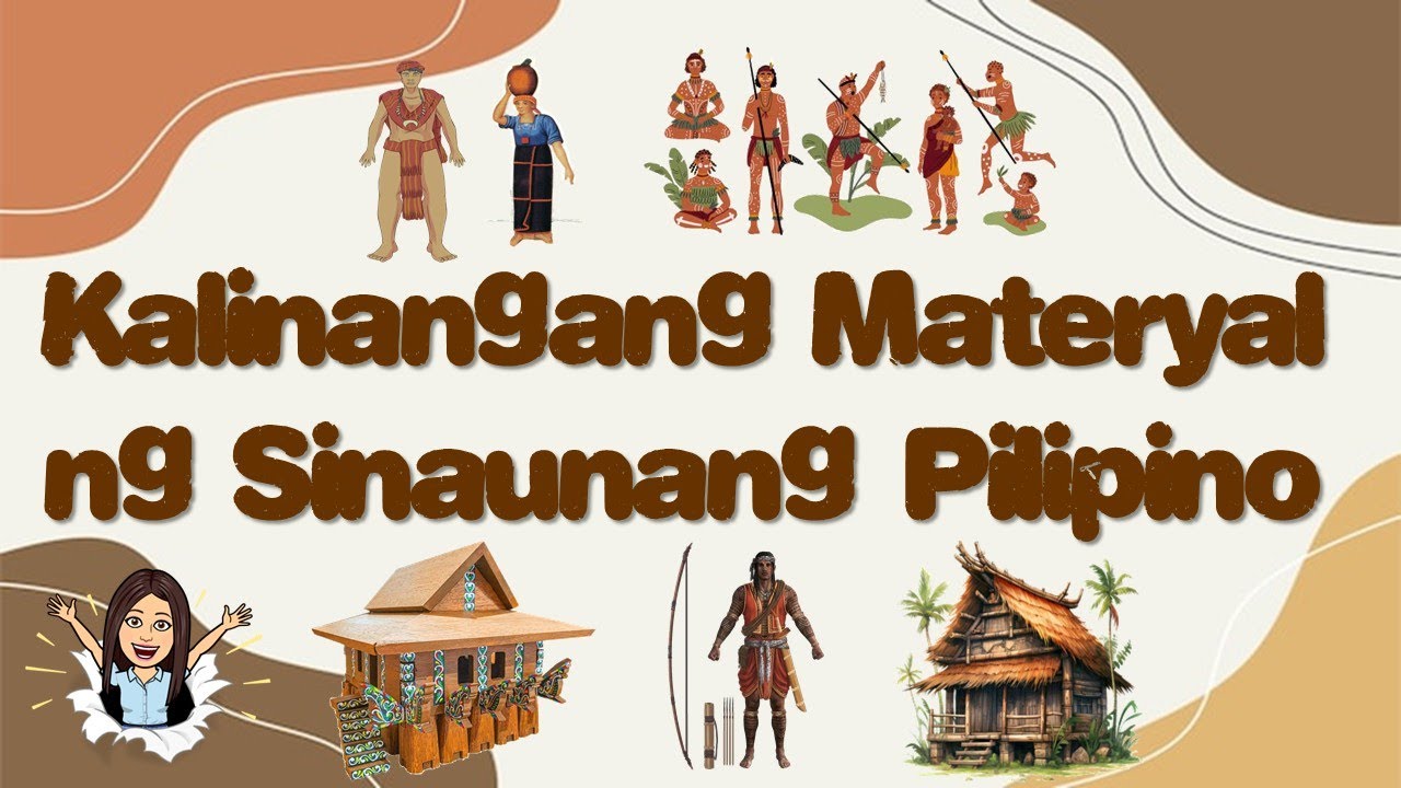 Kalinangang Materyal ng Sinaunang Pilipino | Kulturang Materyal | Grade ...