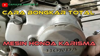 cara bongkar total mesin Honda karisma